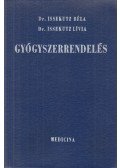 Dr.Issekutz Béla, Dr. Issekutz Lívia - Gyógyszerrendelés