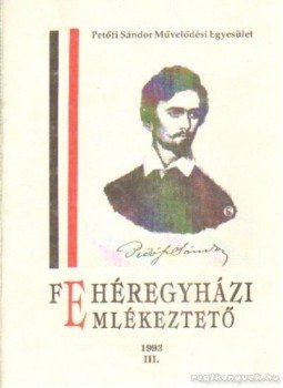 - Fehéregyházi Emkékeztető 1993. III. - Fehéregyházi Emkékeztető 1993. III., Fehéregyháza 1993 antikvár könyv