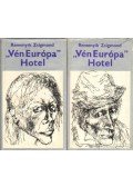 Remenyik Zsigmond - Vén Európa Hotel I-II. kötet