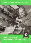 Szandtner Frigyes - Géplakatos szakmai ismeretek