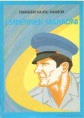 Csengeri Hajdu Sándor - Embernek maradni