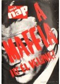  - A maffia itt él velünk!