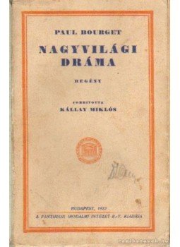 Bourger, Paul - Nagyvilági dráma Bourger, Paul - Nagyvilági dráma, Budapest 1922 antikvár könyv