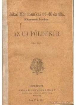 Jókai Mór - Az új földesúr I-II. kötet egyben Jókai Mór - Az új földesúr I-II. kötet egyben, Budapest 1916 antikvár könyv