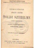 Arany János - Szemelvények Arany János Toldi szerelme czímű eposzából