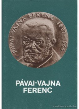 Kigyós József, Rab Ferenc, Dr. Juhász Imre - Pávai-Vajna Ferenc Kigyós József, Rab Ferenc, Dr. Juhász Imre - Pávai-Vajna Ferenc, 1989 antikvár könyv