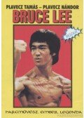 Plavecz Tamás,Plavecz Nándor - Bruce Lee