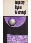 Lugossy Gyula - A lézengő