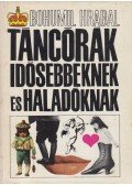 Bohumil Hrabal - Táncórák idősebbeknek és haladóknak
