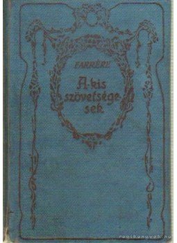 Farrére, Claude - A kis szövetségesek Farrére, Claude - A kis szövetségesek, Budapest 0 antikvár könyv