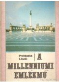 Prohászka László - A millenniumi emlékmű