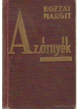 Bozzay Margit - Az árnyék Bozzay Margit - Az árnyék, 0 antikvár könyv
