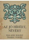 Balassi Bálint - Az jó hírért, névért