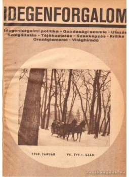 Pap Miklós - Idegenforgalom 1968-1969. évfolyamok (teljes) Pap Miklós - Idegenforgalom 1968-1969. évfolyamok (teljes), Budapest 1969 antikvár könyv