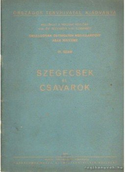 - Szegecsek és csavarok - Szegecsek és csavarok, Budapest 1950 antikvár könyv