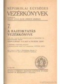 Drozdy Gyula,Lőrinczy Szabolcs - A rajzoktatás vezérkönyve 7