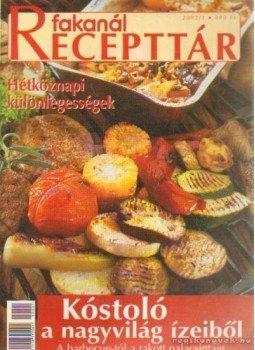Rohrmann Katalin - Fakanál Recepttár 2002/1 Rohrmann Katalin - Fakanál Recepttár 2002/1, Budapest 2002 antikvár könyv