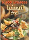 Toró Elza - A 100 legjobb kínai étel