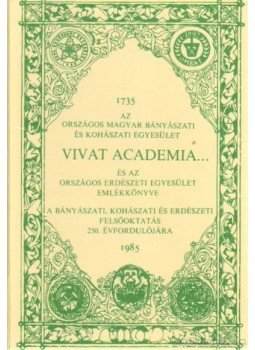 Bakó Károly dr. - Vivat academia... Bakó Károly dr. - Vivat academia..., Budapest 1985 antikvár könyv
