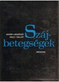 Sugár László,Sallay Kornélia,Dr. Bánóczy Jolán,Rácz István - Szájbetegségek