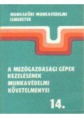 Horváth József - A mezőgazdasági gépek kezelésének munkavédelmi követelményei 14.