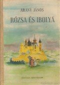 Arany János - Rózsa és Ibolya