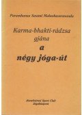 Maheshwarananda, Paramhansa Swami - Karma-bhakti-rádzsa gjána a négy jóga-út