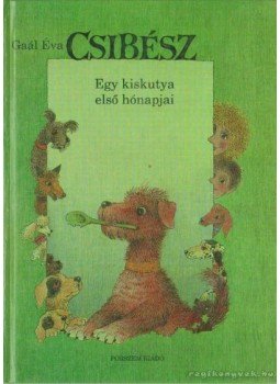 Gaál Éva - Csibész Gaál Éva - Csibész, Budapest 1998 antikvár könyv