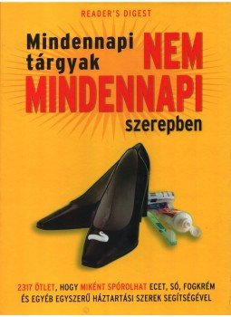 Bader, Marilyn et al., Mattenheim Gréta - Mindennapi tárgyak nem mindennapi szerepben Bader, Marilyn et al., Mattenheim Gréta - Mindennapi tárgyak nem mindennapi szerepben, Budapest 2007 antikvár könyv