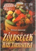 Boruzs Jánosné - Zöldségek házi tartósítása