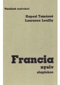 Kaposi Tamásné,Leuilly, Laurence - Francia nyelv alapfokon