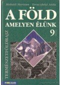 Makádi Mariann - Taraczközi Attila - A Föld amelyen élünk 9. osztály