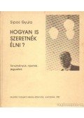 Sipos Gyula - Hogyan is szeretnék élni?