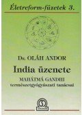 Dr. Oláh Andor - India üzenete