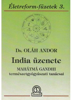 Dr. Oláh Andor - India üzenete Dr. Oláh Andor - India üzenete, Budapest 1991 antikvár könyv