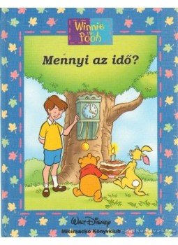 Natalie Zimmermann, Walt Disney - Mennyi az idő? Natalie Zimmermann, Walt Disney - Mennyi az idő?, Budapest 2002 antikvár könyv