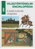 Nagy Mézes Rita (szerk.),Antóni Csaba (szerk.) - A keleti kultúrák virágzása