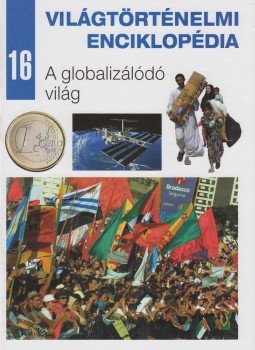 Eperjessy László (szerk.) - A globalizálódó világ Eperjessy László (szerk.) - A globalizálódó világ, Budapest 2007 antikvár könyv