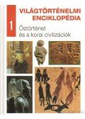 - Őstörténet és a korai civilizációk