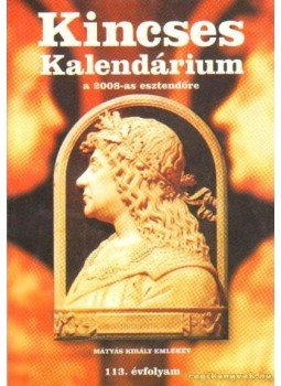 Bárd András - Kincses Kalendárium a 2008-as esztendőre Bárd András - Kincses Kalendárium a 2008-as esztendőre, Budapest 0 antikvár könyv