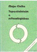 Major Etelka - Tapasztalataim a reflexológiában