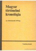 Benczédi László,Gunst Péter,Heckenast Gusztáv,L. Nagy Zsuzsa,Márkus László - Magyar történelmi kronológia