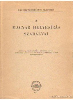 - A magyar helyesírás szabályai - A magyar helyesírás szabályai, Budapest 1961 antikvár könyv