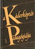 Zrinszky László - A Káderképzés Pedagógiája