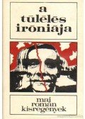Több szerző - A túlélés iróniája