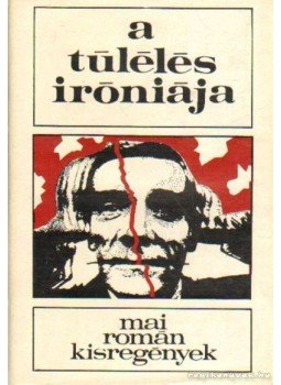 Több szerző - A túlélés iróniája Több szerző - A túlélés iróniája, Budapest 1976 antikvár könyv