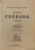 Fehérvári Jenő - Magyar csődjog vázlata