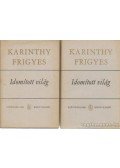 Karinthy Frigyes - Idomított világ I-II.