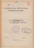 Dr. Manninger Gusztáv Adolf,Hideghéti Bittera Miklós - Gazdasági növények termesztése