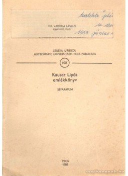 Dr Vargha László - Kauser Lipót emlékkönyv Dr Vargha László - Kauser Lipót emlékkönyv, Pécs 1982 antikvár könyv